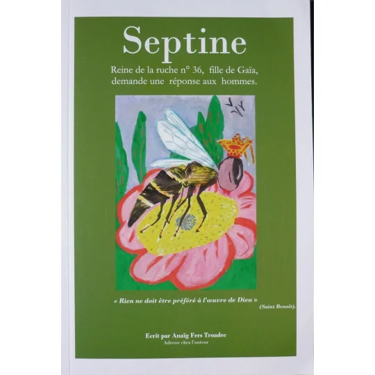 Septine, reine des abeilles 