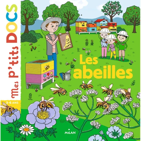 Les abeilles - Mes p'tits docs 4-7 ans